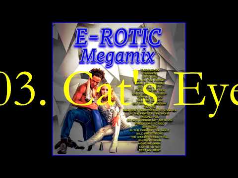 E-ROTIC MEGAMIX (Remastered by N&R Production)
