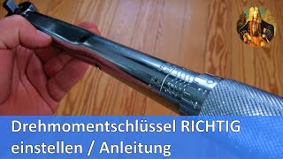 Drehmomentschlüssel RICHTIG einstellen / Anleitung