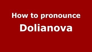 How to pronounce Dolianova
