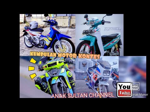 kumpulan motor kontes selain 2tak/anak sultan
