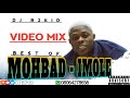 DJ B2KID Ft IMOLE BEST OF MOHBAD IMOLE VIDEO MIX