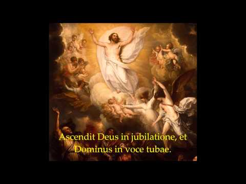 Ascendit Deus in Jubilatione - Catholic Chant from the Feast of the Ascension