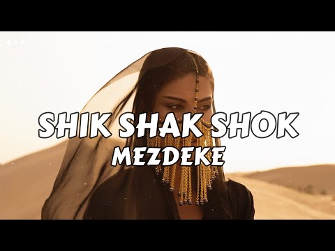 Mezdeke - Shik Shak Shok REMIX (SHORT VERSION)