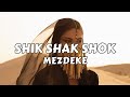 Mezdeke - Shik Shak Shok REMIX (SHORT VERSION)