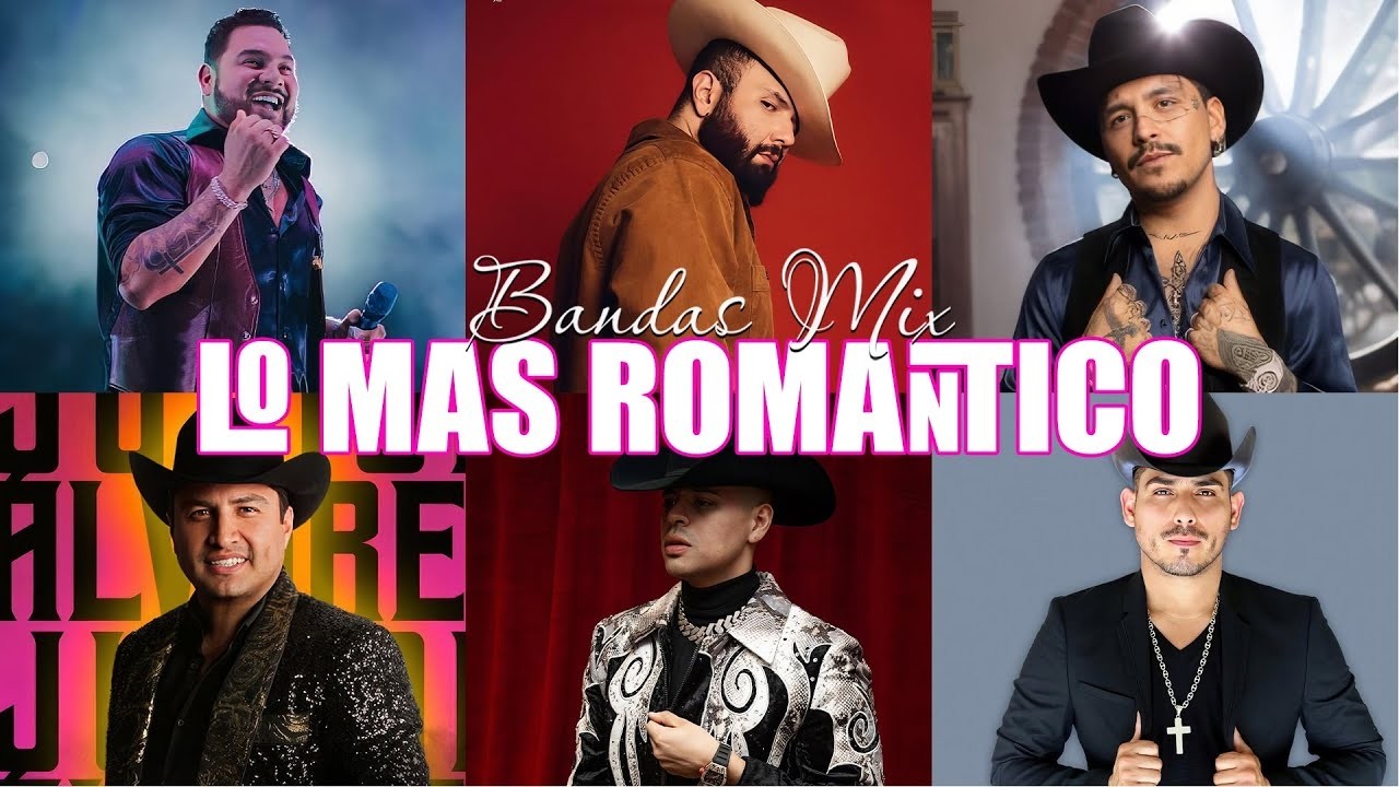Grupo Firme, Carin Leon,  Grupo Frontera, Banda MS, La Adictiva  Mix Bandas Románticas Lo Mas Nuevo