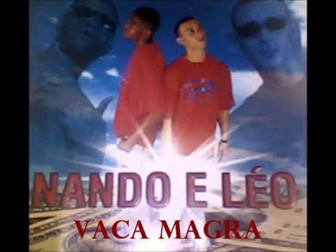 MC'S NANDO E LEO - VACA MAGRA (RELÍQUIA)