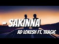 SAKINNA - AD Lokesh Ft. TraGic / New Nepali Rap Song / 2021 /