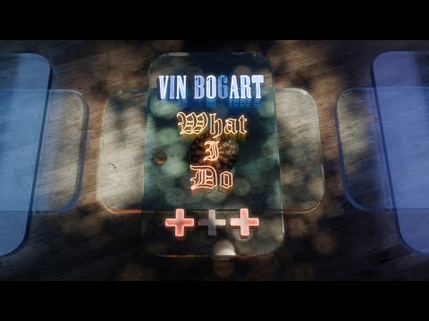 Vin Bogart - What I Do