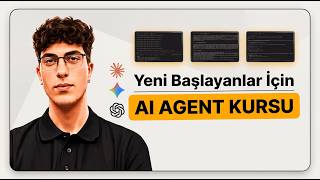 AI Agent Tam Kurs — Sıfırdan İleri Seviyeye (Türkçe)