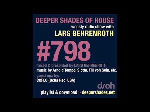 Deeper Shades Of House 798 w/ exclusive guest mix by COFLO (Ocha Rec, USA)  - FULL SHOW