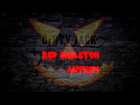 Dirty Jack - Red Skeleton Anthem (Original Mix) [FREE DOWNLOAD]