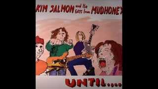 Kim Salmon & The Guys From Mudhoney - I'll Be Around