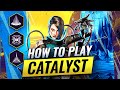 How to ACTUALLY Play CATALYST (Apex Legends)