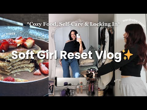 Soft Girl Reset ✨ Gemütliches Essen, Selbstpflege & Einschließen