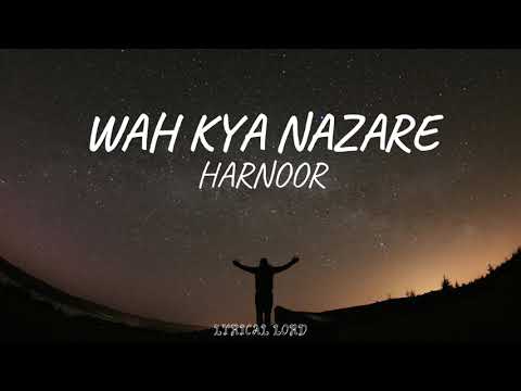 Harnoor - WAH KYA NZARE (Lyrics) | Gaby Fuego | Latest Punjabi Song 2021