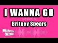 Britney Spears I Wanna Go Karaoke Version