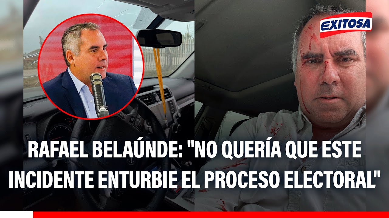 🔴🔵Rafael Belaúnde tras sufrir atentado:"No quería que este incidente enturbie el proceso electoral"