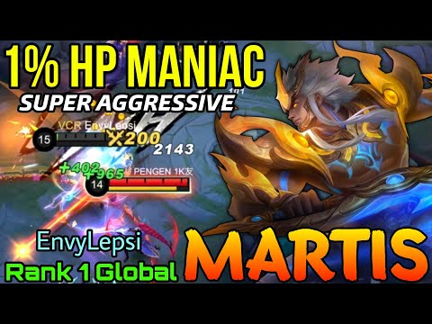 MANIAC with 1% HP Martis Aggressive Gameplay - Top 1 Global Martis by EnvyLepsi - Mobile Legends