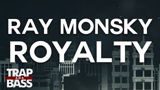 Ray Monsky - Royalty