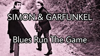 SIMON &amp; GARFUNKEL - Blues Run The Game (Lyric Video)