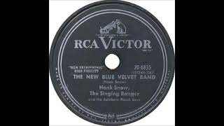 The New Blue Velvet Band ~ Hank Snow, The Singing Ranger and His Rainbow Ranch Boys (1957)
