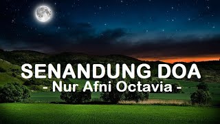 Download lagu Nur Afni Octavia__Senandung Doa ( Lirik ) mp3 Download lagu Nur Afni Octavia__Senandung Doa ( Lirik ) mp3