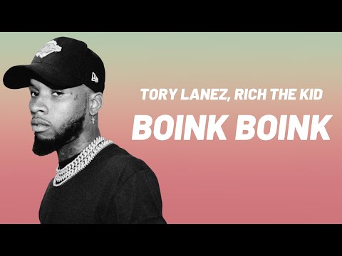Tory Lanez - Boink Boink (Rich The Kid, VV$ Ken) (LYRICS) 🎵