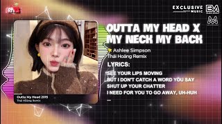 Download lagu Mixtape Outta My Head x My Neck My Back 2015 (Thái Hoàng Remix) 🎶 Full List Nhạc Style TH Hot Tiktok mp3