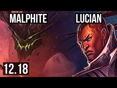 MALPHITE vs LUCIAN (TOP) | 14/1/11, 8 solo kills, Legendary | KR Master | 12.18