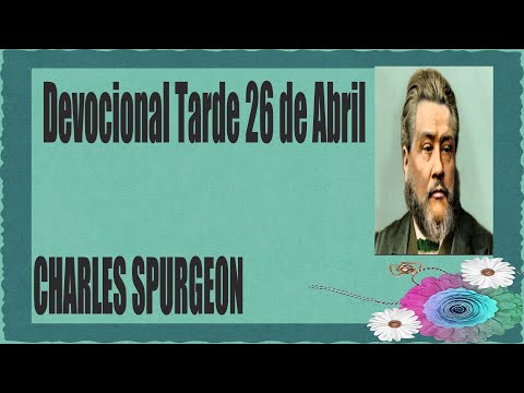 Devocional/Charles Spurgeon/Tarde 26 de Abril - "Bienaventurado el que vela".Apocalipsis 16:15