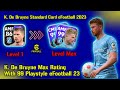 K. De Bruyne Max Rating eFootball 23 Mobile || How To Train De Bruyne Max Level In Pes 23 🔥