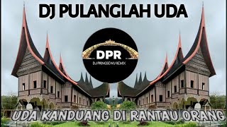 Download lagu DJ PULANGLAH UDA----UDA KANDUANG DIRANGAU ORANG || DJ PRINGSEWU REMIX mp3