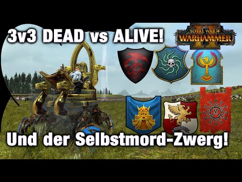3vs3 Multiplayer! TOT vs LEBENDIG! Und der Zwergen-Selbstmord-Held Total War: Warhammer 2