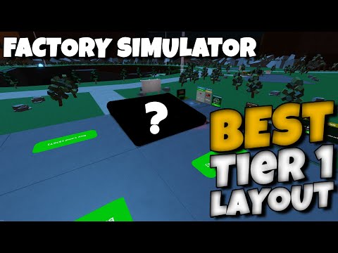 The 'BEST' Tier 1 Layout in Factory Simulator - Roblox