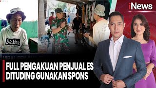Download lagu (FULL) Trauma! Pengakuan Penjual Es Dituding Gunakan Spons | iNews Sore (27/01) mp3