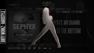 Sephyx ft. Mr Shammi - You Got The Rhythm (Official HQ Preview)