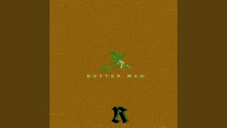 Butter Man Music Video
