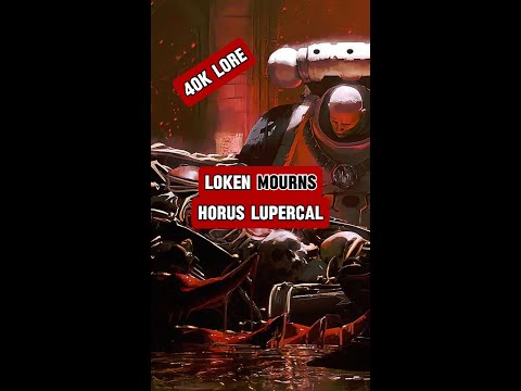 Loken Mourns Horus Lupercal