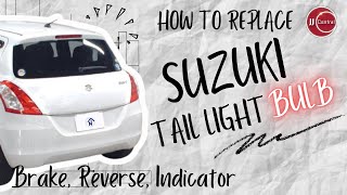 How to Replace SUZUKI SWIFT Brake Reverse Indicator Signal Tail Light Bulb
