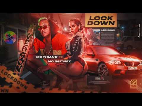 MC THIANO FEAT MC BRITNEY - LOCKDOWN (AUDIO OFICIAL)