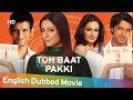 Toh Baat Pakki HD Full Movie English Dubbed Tabu Sharman Joshi Yuvika Chaudhary