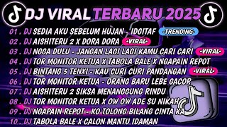 Download lagu DJ TIKTOK TERBARU 2025🎵DJ SEDIA AKU SEBELUM HUJAN - IDGITAF🎵DJ AISHITERU 2 X DORA DORA || FULL ALBUM mp3
