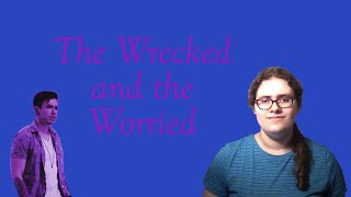 The Wrecked and the Worried - NateWantsToBattle cover