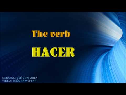 The verb HACER - Señor Wooly Verb Song
