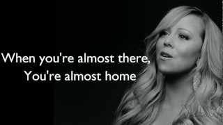 Mariah Carey - Almost Home (Lyrics)