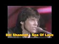 Del Shannon -  Sea Of Love - (SOM ESTÉREO)