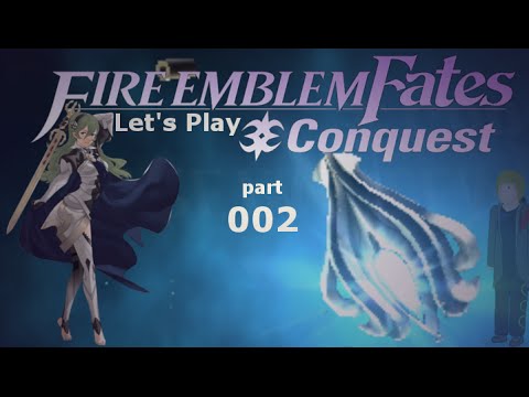 Let's Play Fire Emblem Fates - Conquest - Part 002 - Eboncloak ''55 LP