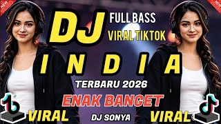 Download lagu DJ INDIA TERBARU ENAK BANGET | BAKAL VIRAL TIKTOK | DJ SONYA GASSPOLL| mp3
