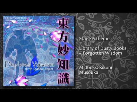 Touhou 12.7 - Depleted Wisdom - Stage 6 - Library of Dusty Books ~ Forgotten Wisdom