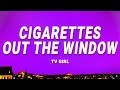 TV Girl Cigarettes Out The Window Lyrics